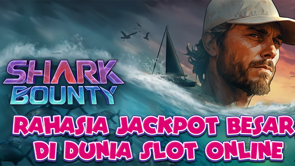 Shark Bounty: Petualangan Laut Dalam dengan Hadiah Besar di Dunia Slot Online